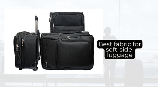 The Best Soft-Sided Luggage Fabric Materials for Durability